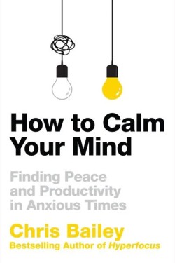 How to Calm Your Mind