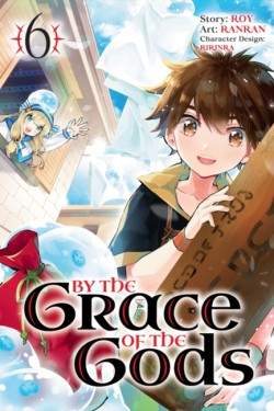 By the Grace of the Gods (Manga) 06