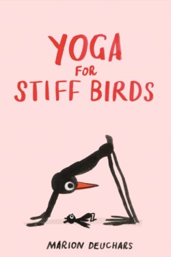 Yoga for Stiff Birds