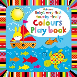 BABYS VERY FIRST TOUCHY-FEELY COLOURS PLAYBOOK