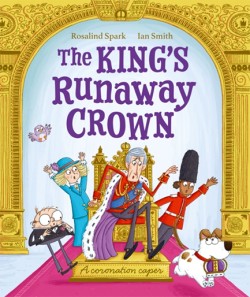 The Kings Runaway Crown: A coronation caper