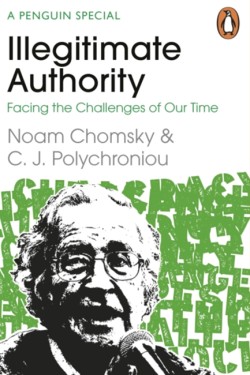 Illegitimate Authority: Facing the Challenges of Our Time