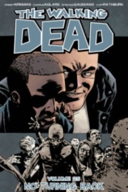 The Walking Dead Volume 25: No Turning Back