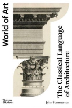 The Classical Language of Architecture