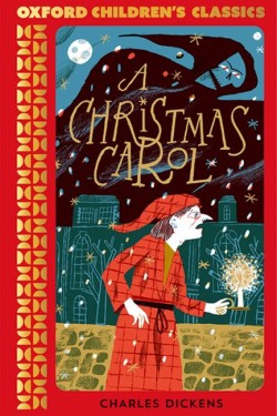 Oxford Childrens Classics: A Christmas Carol and Other Stories
