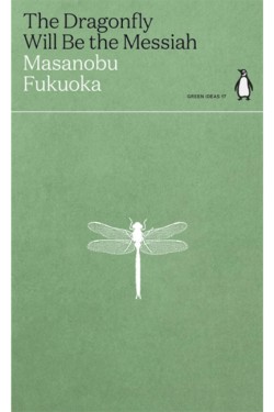 The Dragonfly Will Be the Messiah