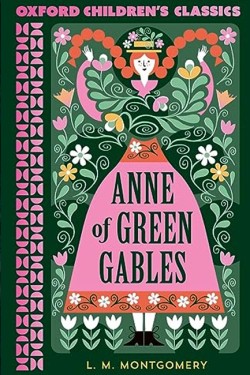 Oxford Childrens Classics: Anne of Green Gables
