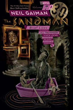 The Sandman Vol. 7: Brief Lives 30th Anniversary Edition