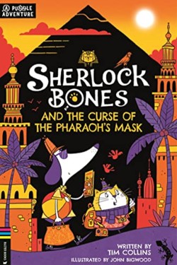 Sherlock Bones and the Curse of the Pharaoh’s Mask
