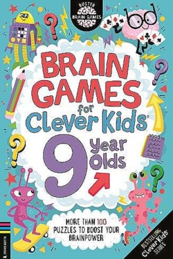 Brain Games for Clever Kids® 9 Year Olds