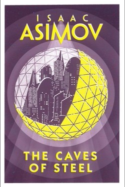 The Caves of Steel