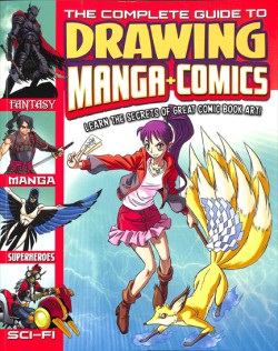 The Complete Guide to Drawing Manga + Comics