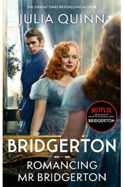 Bridgerton: Romancing Mr Bridgerton