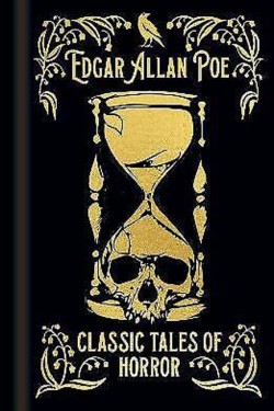 EDGAR ALLAN POES CLASSIC TALES OF HORROR