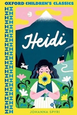 Oxford Childrens Classics: Heidi