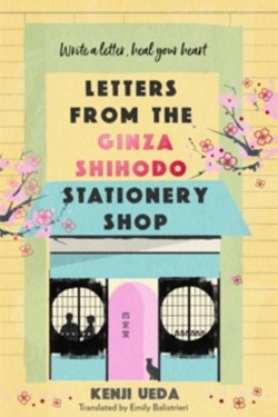 Letters from the Ginza Shihodo Stationery Shop