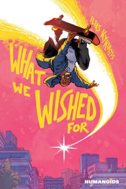 What We Wished For