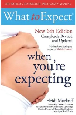 What to Expect When Youre Expecting 6th Edition