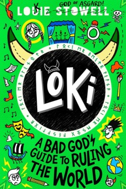 Loki: A Bad Gods Guide to Ruling the World