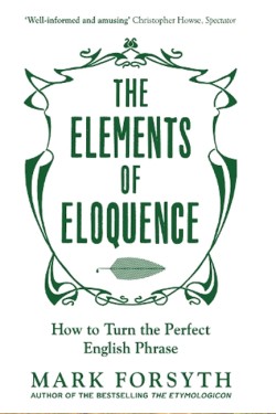 The Elements of Eloquence