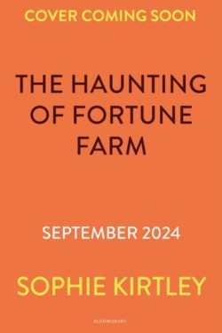 The Haunting of Fortune Farm