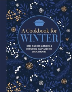 A Cookbook for Winter