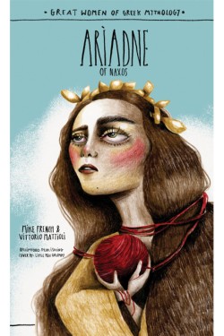 GREAT WOMEN OF GREEK MYTHOLOGY: ARIADNE OF NAXOS