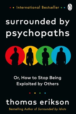 Surrounded by Psychopaths