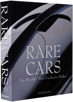 RARE CARS-THE WORLDS MOST EXCLUSIVE RIDES