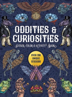 Oddities & Curiosities Sticker, Color & Activity Book