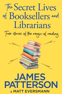 The Secret Lives of Booksellers & Librarians