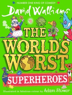 The Worlds Worst Superheroes