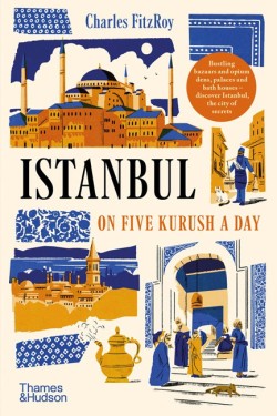 Istanbul on Five Kurush a Day