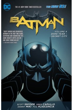 Batman Vol. 4: Zero Year- Secret City (The New 52)