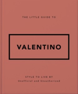 THE LITTLE GUIDE TO VALENTINO