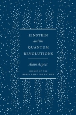 Einstein and the Quantum Revolutions