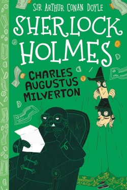 Charles Augustus Milverton (Easy Classics)