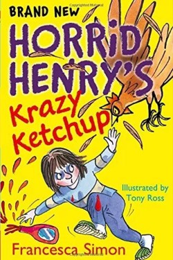 HORRID HENRYS KRAZY KETCHUP