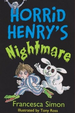 HORRID HENRYS NIGHTMARE