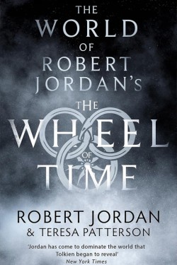The World Of Robert Jordans The Wheel Of Time