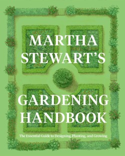 Martha Stewarts Gardening Handbook