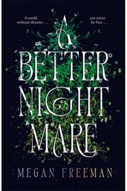 A Better Nightmare