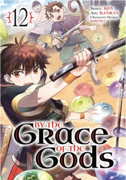 By the Grace of the Gods (Manga) 12
