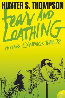 Fear and Loathing on the Campaign Trail ’72