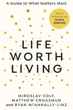 Life Worth Living