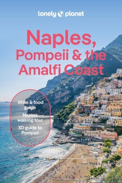 Lonely Planet Naples, Pompeii & the Amalfi Coast