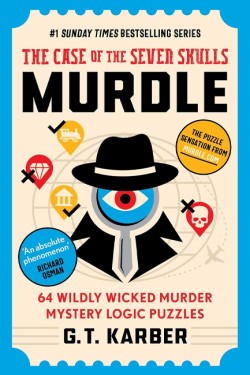 Murdle: The Case of the Seven Skulls: THE SUNDAY TIMES BESTSELLING SERIES