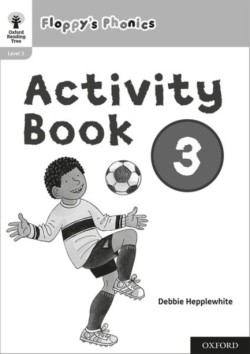 OXFORD READING TREE: FLOPPYS PHONICS: ACTIVITY BOOK 3