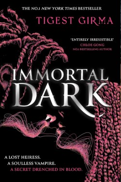 Immortal Dark Trilogy: Immortal Dark