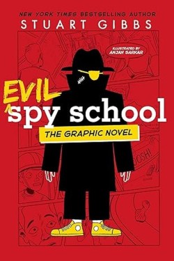 EVIL SPY SCHOOL, THE GRAPHIC NOVEL